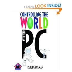 Controlling The World with Your PC