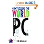 Controlling The World with Your PC