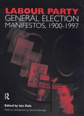 Labour Party General Election Manifestos, 1900-1997: 002