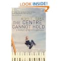 The Centre Cannot Hold