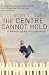 The Centre Cannot Hold