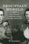 Mountain Rebels: East Tennessee Confederates 1860-1870