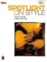 Spotlight on Style: Best of 1995 to 2000 (Guitar One)