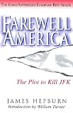 Farewell America: The Plot to Kill JFK