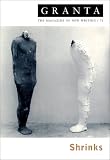 Granta 71: Shrinks (Granta: The Magazine of New Writing)