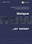 Unique Now...or Never: The Brand is the Company Driver in the New Value Economy