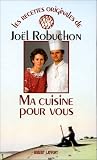 Revue Robert Laffont  / Ma cuisine pour vous