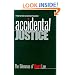 Accidental Justice: The Dilemmas of Tort Law (Yale Contemporary Law Series)