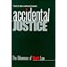 Accidental Justice: The Dilemmas of Tort Law (Yale Contemporary Law Series)