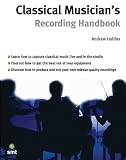 The Classical Musician’s Recording Handbook (Smt)