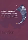 Monitoring Poverty and Social Exclusion in Northern Ireland, 2006 2006