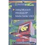 Using Microsoft Windows XP Media Center 2005