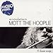 Mojo Presents... An Introduction to Mott the Hoople