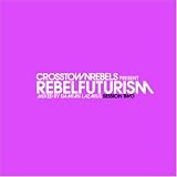 Rebel Futurism Vol.2