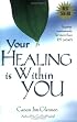 Your Healing Is Within You