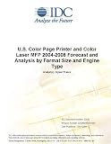 Review IDC Research  / U.S. Color Page Printer and Color Laser MFP 2004-2008 Forecast and Analysis by Format Size and Engine Type