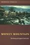 Money Mountain: The Story of Cripple Creek Gold