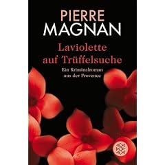 Laviolette auf Tr�ffelsuche: Ein Kriminalroman aus der Provence