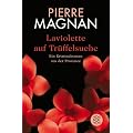 Laviolette auf Tr�ffelsuche: Ein Kriminalroman aus der Provence