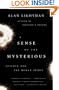 A Sense of the Mysterious: Science and the Human Spirit