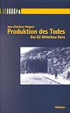 Produkt-Bild: Produktion des Todes. Das KZ Mittelbau-Dora