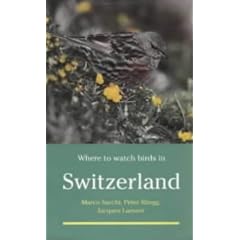 Where to Watch Birds in Switzerland (Where to Watch Birds)