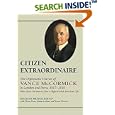 Citizen Extraordinaire: The Diplomatic Diaries of Vance McCormick in London and Paris, 1917-1919: With Other Documents from a High-Minded American Life