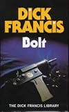 Bolt (Dick Francis Library)