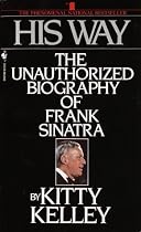 His Way: An Unauthorized Biography Of Frank Sinatra