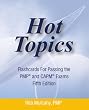 Hot Topics Flashcards for Passing the PMP and CAPM Exam: Hot Topics Flashcards 5th Edtion (Hot Topics)