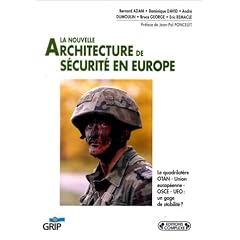 La nouvelle architecture de s�curit� en Europe