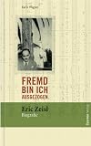 Fremd bin ich ausgezogen - Eric Zeisl - Biografie - Karin Wagner