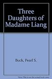 The three daughters of Madame Liang