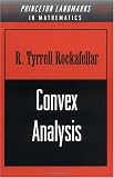 Convex Analysis (Princeton Landmarks in Mathematics and Physics)