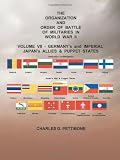 The Organization and Order Of Battle Of Militaries In World War II: Volume VII - Germany's and Imperial Japan's Allies & Puppet States