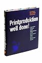 Printproduktion Well done!