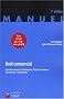 Droit commercial : Actes de commerce, commer�ants, fonds de commerce, concurrence, consommation