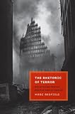 The Rhetoric of Terror: Reflections on 9/11 and the War on Terror (ISBN: 0823231240)