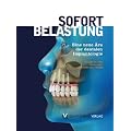 Sofortbelastung: Eine neue �ra der dentalen Implantologie