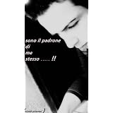 Sono il padrone di me stessodi nicol� pitarresi