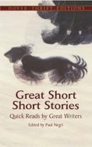 Great Short Short Stories: Quick Reads by Great Writers (Dover Thrift Editions)