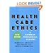 Health Care Ethics, Fifth Edition: Health Care Ethics: A Catholic Theological Analysis