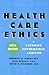 Health Care Ethics: A Catholic Theological Analysis