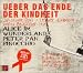 Uber das Ende der Kindheit/Alice im Wunderland/Pet