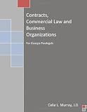 Contracts, Commercial Law and Business Organizations for Georgia Paralegals
