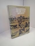 Fighters over the desert : the air battles in the Western Desert, June 1940 to December 1942