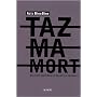 Tazmamort, dix-huit ans dans le bagne de Hassan II