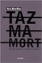 Tazmamort, dix-huit ans dans le bagne de Hassan II