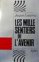 Les mille sentiers de l'avenir