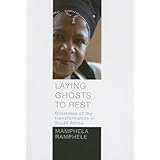laying ghosts to rest dilemmas of the transformation in south africa